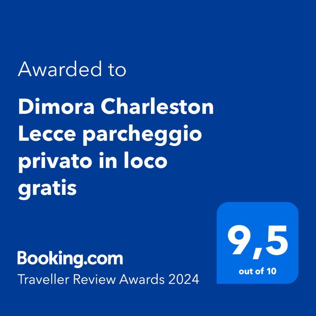 Dimora Charleston Lecce Parcheggio Privato In Loco Gratis Acomodação com café da manhã Exterior foto